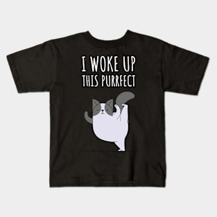 I Woke Up This Purrfect Kids T-Shirt